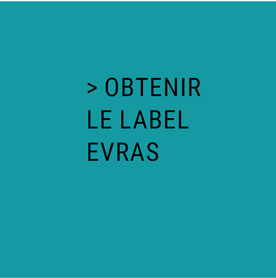 Obtenir le label Evras
